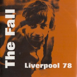 Liverpool 78 album by The Fall