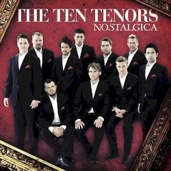 Nostalgica album by The Ten Tenors