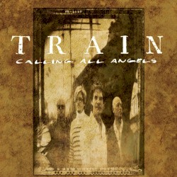 Calling All Angels album by Train