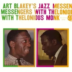 Art Blakey's Jazz Messengers with Thelonious Monk