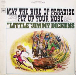 May the Bird of Paradise Fly Up Your Nose album by Little Jimmy Dickens