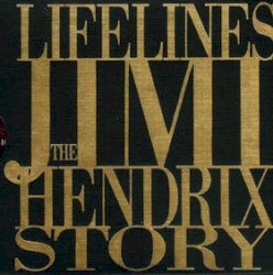Lifelines: The Jimi Hendrix Story album by Jimi Hendrix