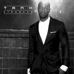 Stronger album by Tank