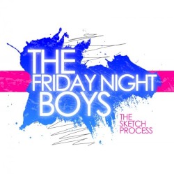The Sketch Process album by The Friday Night Boys