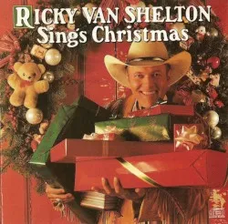 Ricky Van Shelton Sings Christmas album by Ricky Van Shelton