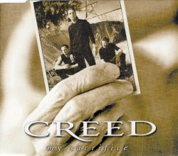 My Sacrifice album by Creed
