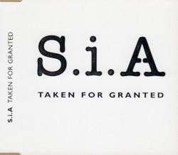 Taken For Granted album by Sia