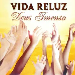 Deus Imenso album by Vida Reluz