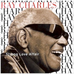 Strong Love Affair album by Ray Charles