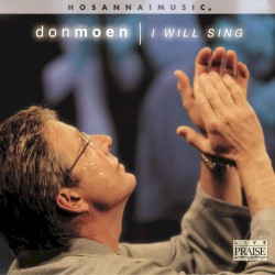I Will Sing album by Don Moen