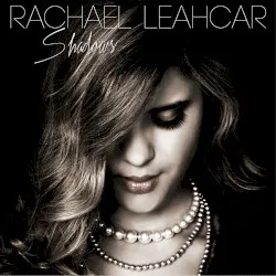 Shadows album by Rachael Leahcar