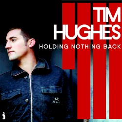Holding Nothing Back album by Tim Hughes