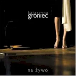 Na żywo album by Katarzyna Groniec
