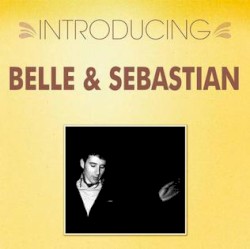 Introducing... Belle & Sebastian album by Belle and Sebastian