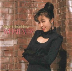Whatever album by Megumi Hayashibara