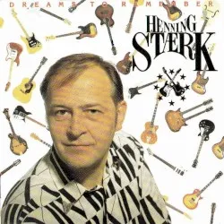 Dreams To Remember album by Henning Stærk