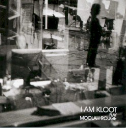 I Am Kloot Play Moolah Rouge album by I Am Kloot
