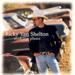 Making Plans album by Ricky Van Shelton
