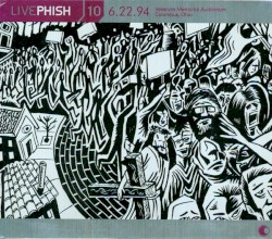 LivePhish 10: 6.22.94 Veterans Memorial Auditorium Columbus, Ohio album by Phish