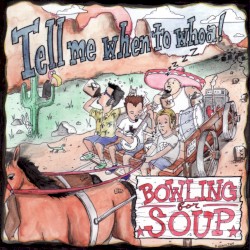 Tell Me When to Whoa album by Bowling for Soup