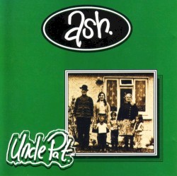 Uncle Pat album by Ash