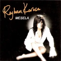 Mesela album by Reyhan Karaca