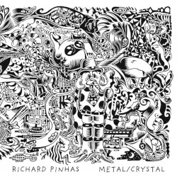 Metal/Crystal album by Richard Pinhas