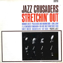 Stretchin' Out album by The Crusaders