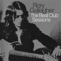 The Beat Club Sessions album by Rory Gallagher
