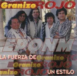 La fuerza de un estilo album by Granizo Rojo