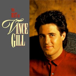 The Best of Vince Gill album by Vince Gill