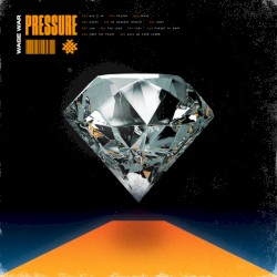 Pressure (Wage War album) album by Wage War