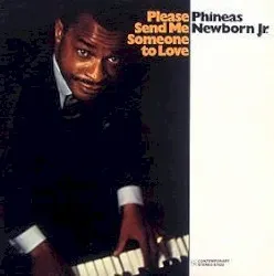 Please Send Me Someone to Love album by Phineas Newborn Jr.