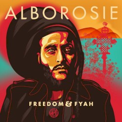 Freedom & Fyah album by Alborosie