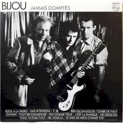 Jamais domptés album by Bijou