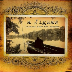 Letters from the Boatman album by A Jigsaw
