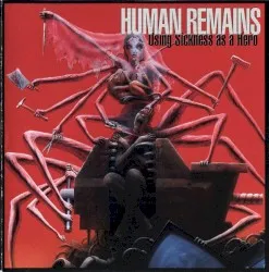 Using Sickness as a Hero album by Human Remains