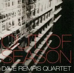 Out of Season album by Dave Rempis