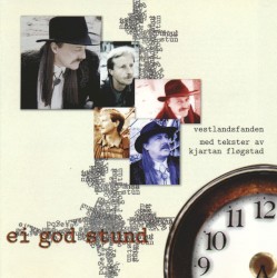 Ei god stund album by Vestlandsfanden