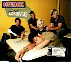 Ticket Outta Loserville album by Son of Dork