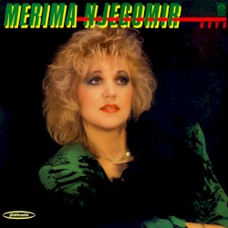 Da nije ljubavi tvoje album by Merima Njegomir