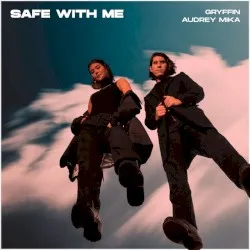 Safe with Me album by Gryffin