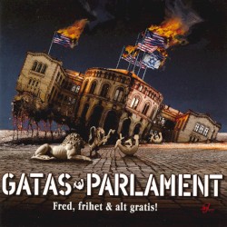 Fred, Frihet & Alt Gratis album by Gatas Parlament