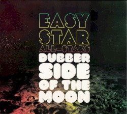 Dubber Side of the Moon album by Easy Star All-Stars