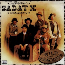 Wild Cowboys album by Sadat X