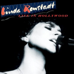 Live in Hollywood album by Linda Ronstadt