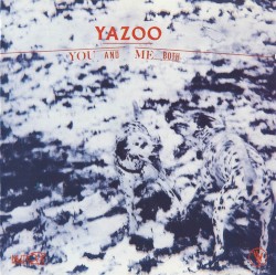 You and Me Both album by Yazoo