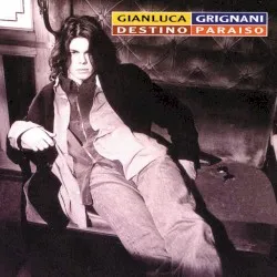 Destinazione Paradiso album by Gianluca Grignani
