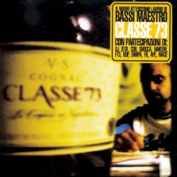 Classe '73 album by Bassi Maestro