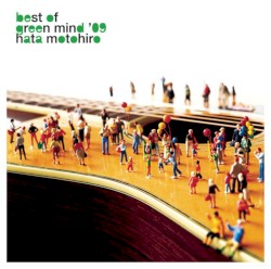 BEST OF GREEN MIND '09 album by Motohiro Hata